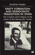 Cover: Party Formation and Democratic Transition in Spain - Palgrave Macmillan