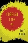 Cover: Foreign Gods, Inc. - Soho Press