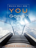 Cover: "Which Way Are You Going?" - Xulon Press