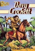 Cover: Davy Crocket Graphic Biography - Saddleback Educational Publishing, Inc.