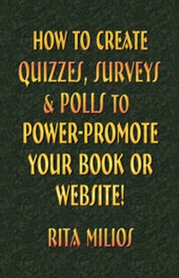 Abbildung von: HOW to CREATE QUIZZES, SURVEYS & POLLS to POWER-PROMOTE YOUR BOOK or WEBSITE! - Booklocker Inc.,US