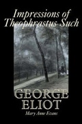 Cover: Impressions of Theophrastus Such by George Eliot, Fiction, Classics, Literary - Aegypan
