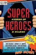 Cover: Super Stories of Heroes & Villains - Tachyon Publications