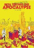 Cover: Beta Testing The Apocalypse - Fantagraphics