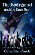 Cover: The Bodyguard and the Rock Star - L & L Dreamspell