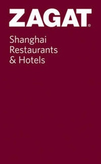Abbildung von: Shanghai Restaurants and Hotels - Zagat Survey