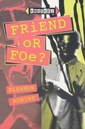 Cover: Friend or Foe? - Saddleback Educational Publishing, Inc.