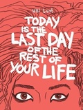 Cover: Today is the Last Day of the Rest of Your Life - Fantagraphics