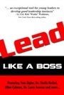 Cover: LEAD Like a Boss - AudioInk Publishing