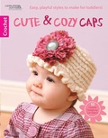 Cover: Cute & Cozy Caps (Leisure Arts #5574) - Leisure Arts Inc