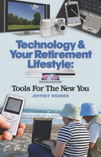 Enlarge image Cover: Technology & Your Retirement Lifestyle - Booklocker Inc.,US
