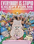 Cover: Everybody Is Stupid Except For Me - Fantagraphics