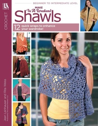 Enlarge image Cover: Make in a Weekend Shawels - Leisure Arts Inc