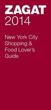 Cover: 2014 New York City Shopping & Food Lover's Guide - Zagat Survey