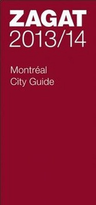 Abbildung von: 2013/14 Montreal City Guide - Zagat Survey