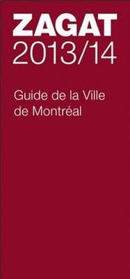 Abbildung von: 2013/14 Guide De La Ville De Montreal - Zagat Survey