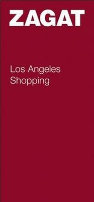 Abbildung von: Los Angeles Shopping - Zagat Survey