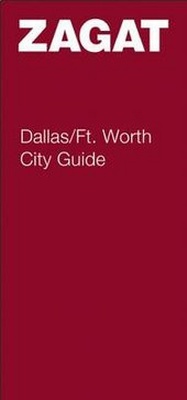 Abbildung von: Dallas/Fort Worth City Guide - Zagat Survey