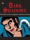 Cover: Dark Shadows: The Best of the Original Gold Key Series - Hermes Press