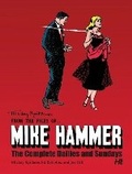 Cover: Mickey Spillane's From the Files of...Mike Hammer: The complete Dailies and Sundays Volume 1 - Hermes Press