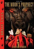 Cover: Brave Tails Book 1: The Moon's Prophecy - Prime Books