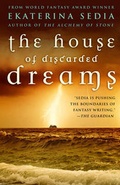 Cover: The House of Discarded Dreams - Prime Books