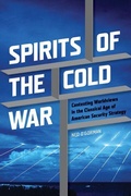 Cover: Spirits of the Cold War - Michigan State University Press