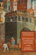 Cover: Letters on Familiar Matters (Rerum Familiarium Libri), Vol. 1, Books I-VIII - Italica Press