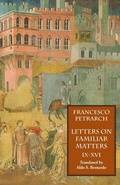 Cover: Letters on Familiar Matters (Rerum Familiarium Libri), Vol. 2, Books IX-XVI - Italica Press