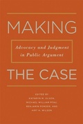 Cover: Making the Case - Michigan State University Press