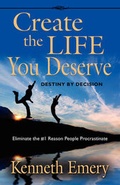 Cover: CREATE THE LIFE YOU DESERVE - Destiny by Decision - Booklocker Inc.,US