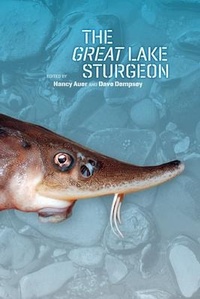Abbildung von: The Great Lake Sturgeon - Michigan State University Press