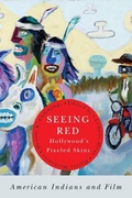 Cover: Seeing Red-Hollywood's Pixeled Skins - Michigan State University Press