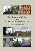 Cover: The Pilgrim's Way to St. Patrick's Purgatory - Italica Press