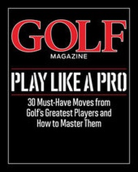 Abbildung von: Golf Magazine Play Like a Pro - Time Inc Home Entertaiment