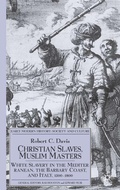 Cover: Christian Slaves, Muslim Masters - Palgrave Macmillan