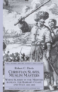 Abbildung von: Christian Slaves, Muslim Masters - Palgrave Macmillan