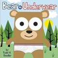 Cover: Bear in Underwear - Blue Apple Books