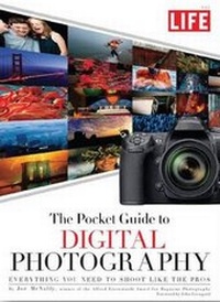 Abbildung von: LIFE: The Pocket Guide to Digital Photography - Time Inc Home Entertaiment