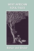 Cover: West African Folk-Tales (Yesterday's Classics) - Yesterday's Classics