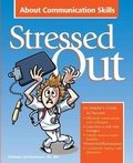 Cover: Stressed Out about Communication Skills - Hcpro, a Division of Simplify Compliance