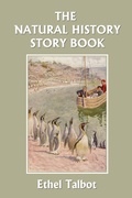 Cover: The Natural History Story Book (Yesterday's Classics) - Yesterday's Classics