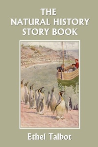 Enlarge image Cover: The Natural History Story Book (Yesterday's Classics) - Yesterday's Classics