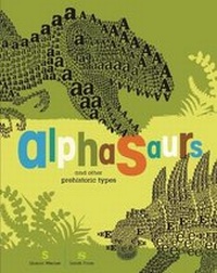 Enlarge image Cover: Alphasaurs And Other Prehistoric Types - Blue Apple Books