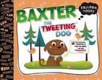 Enlarge image Cover: Baxter, the Tweeting Dog - Blue Apple Books