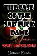 Cover: The Case of the Sad Luck Dame (A Huey Dusk Caper) - Simon + Schuster LLC