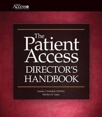 Abbildung von: The Patient Access Director's Handbook - Hcpro, a Division of Simplify Compliance