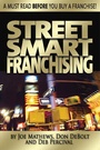 Cover: Street Smart Franchising: Read This Before You Buy a Franchise - Entrepreneur Press