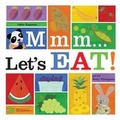 Cover: Mmm? Let's Eat! - Blue Apple Books