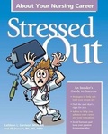 Cover: Stressed Out about Your Nursing Career - Hcpro, a Division of Simplify Compliance